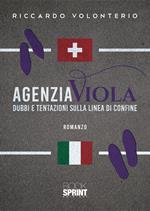 Agenzia Viola. Dubbi e tentazioni sulla linea di confine