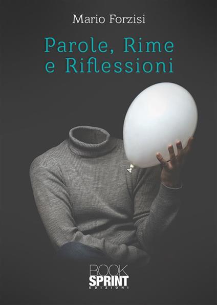 Parole, rime e riflessioni - Mario Forzisi - ebook