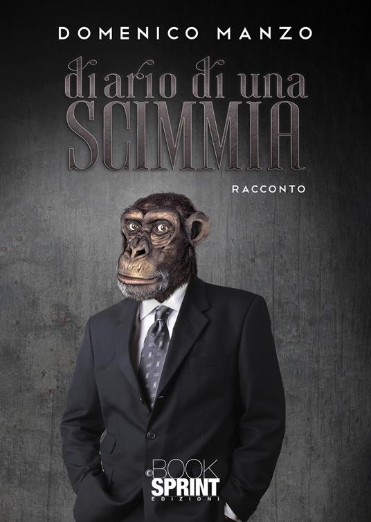 Diario di una scimmia - Domenico Manzo - copertina