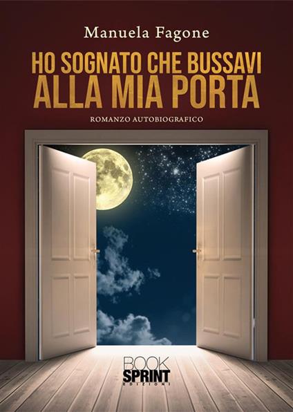 Ho sognato che bussavi alla mia porta - Manuela Fagone - ebook