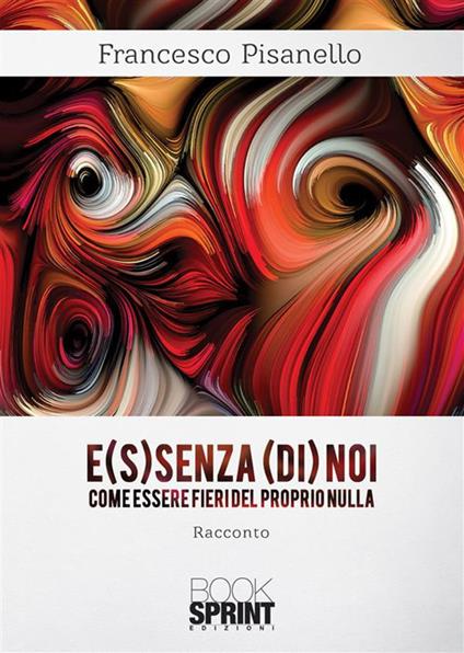 E(s)senza (di) noi - Francesco Pisanello - ebook