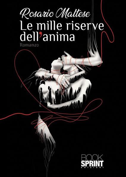 Le mille riserve dell'anima - Rosario Maltese - ebook