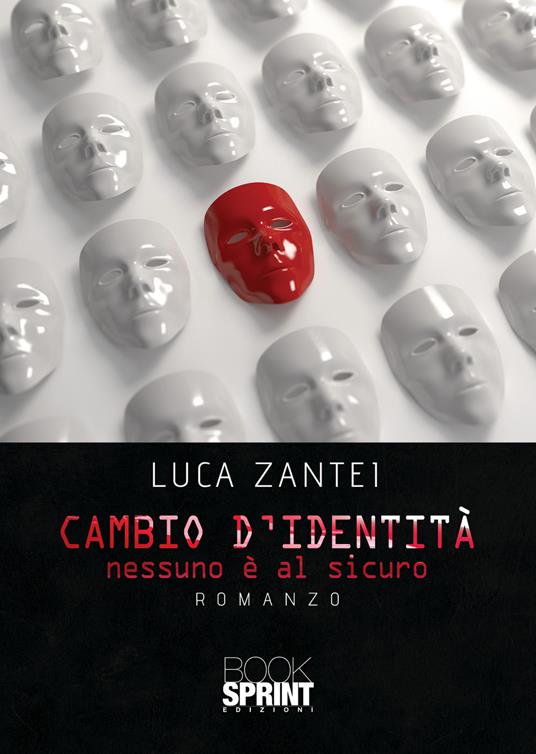 Cambio d'identità - Luca Zantei - copertina