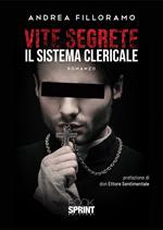 Vite segrete. Il sistema clericale