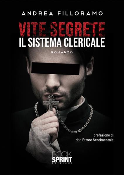 Vite segrete. Il sistema clericale - Andrea Filloramo - copertina