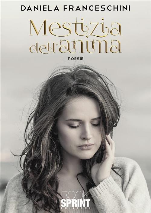 Mestizia dell'anima - Daniela Franceschini - ebook