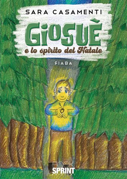 Giosuè e lo spirito del Natale - Sara Casamenti - ebook