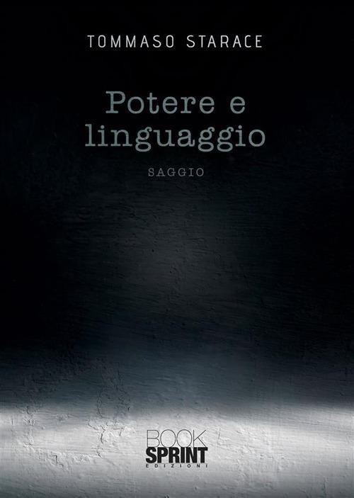 Potere e linguaggio - Tommaso Starace - ebook