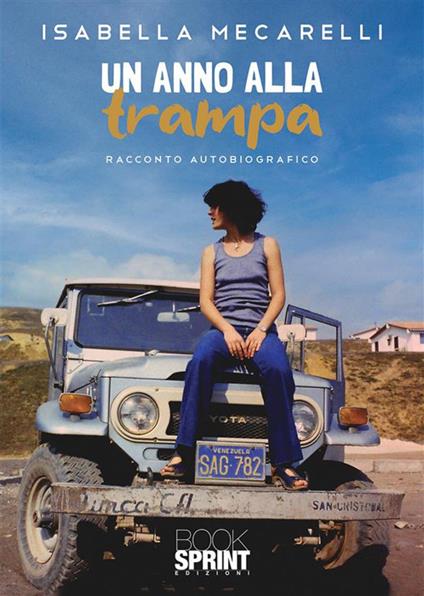 Un anno alla Trampa - Isabella Mecarelli - ebook