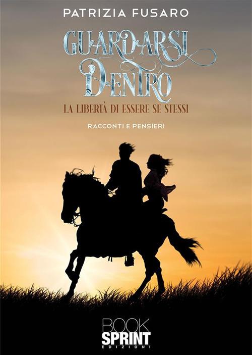 Guardarsi dentro - Patrizia Fusaro - ebook