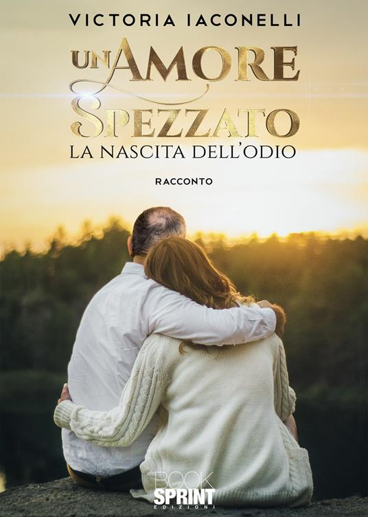 Un amore spezzato - Victoria Iaconelli - copertina