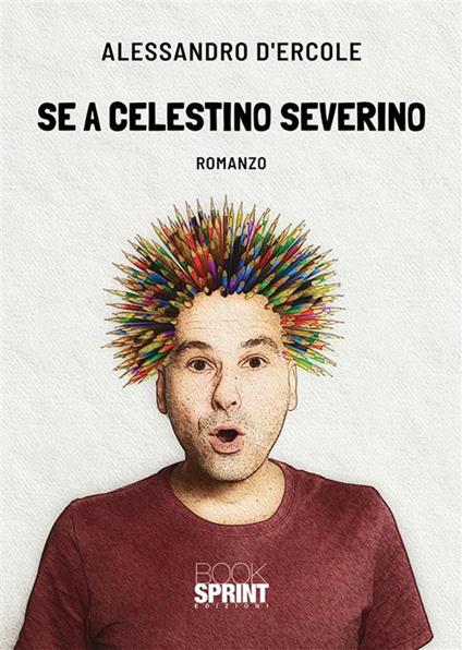 Se a Celestino Severino - Alessandro D'Ercole - ebook