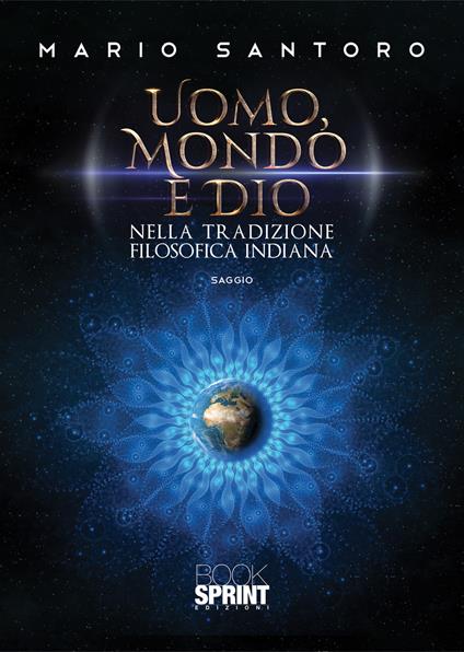 Uomo, mondo e Dio nella tradizione filosofica indiana - Mario Santoro - copertina