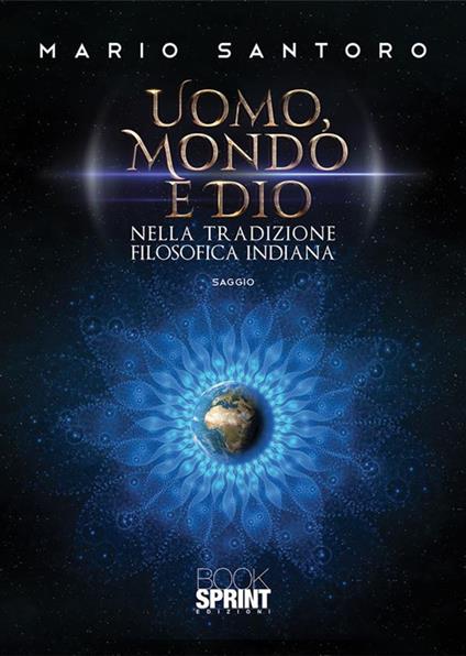 Uomo, mondo e Dio nella tradizione filosofica indiana - Mario Santoro - ebook