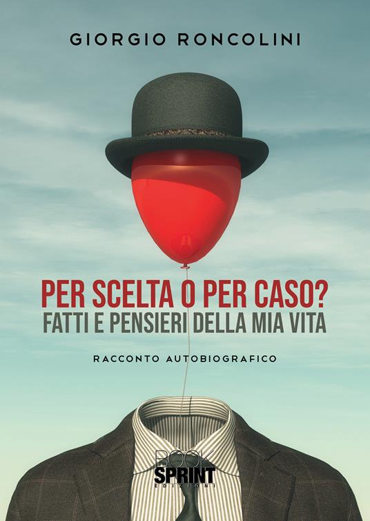 Per scelta o per caso? - Giorgio Roncolini - copertina