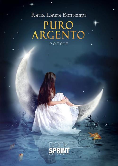 Puro argento - Katia Laura Bontempi - ebook