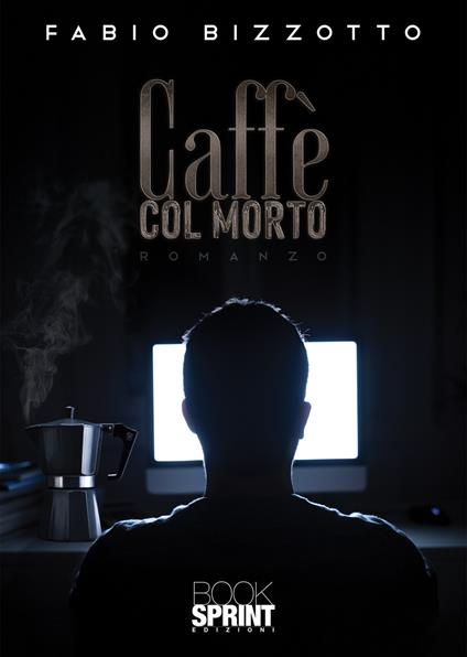 Caffè col morto - Fabio Bizzotto - copertina