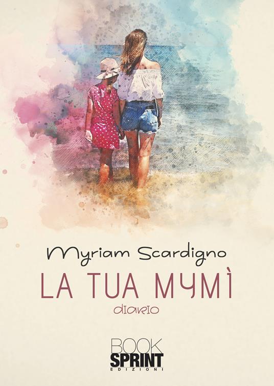 La tua Mymì - Myriam Scardigno - copertina