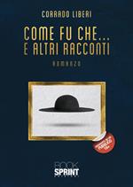 Come fu che... e altri racconti