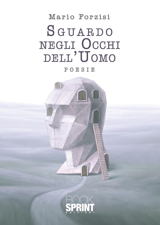 Sguardo negli occhi dell'uomo - Mario Forzisi - copertina