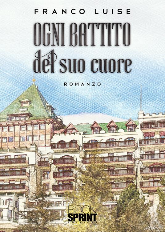 Ogni battito del suo cuore - Franco Luise - copertina