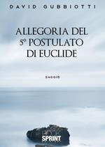 Allegoria del 5° postulato di Euclide