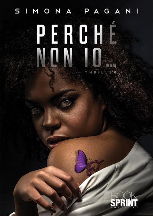 Perché non io... - Simona Pagani - ebook