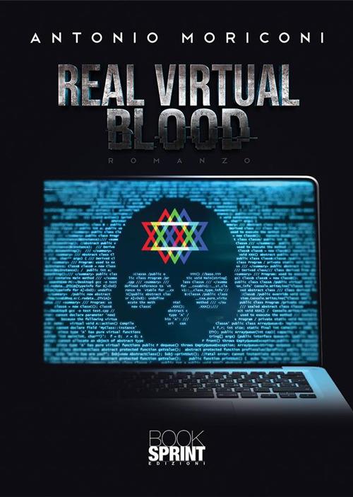 Real virtual blood - Antonio Moriconi - ebook