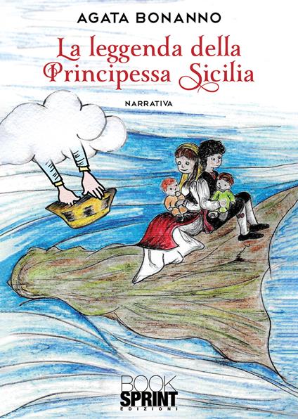 La leggenda della principessa Sicilia - Agata Bonanno - copertina