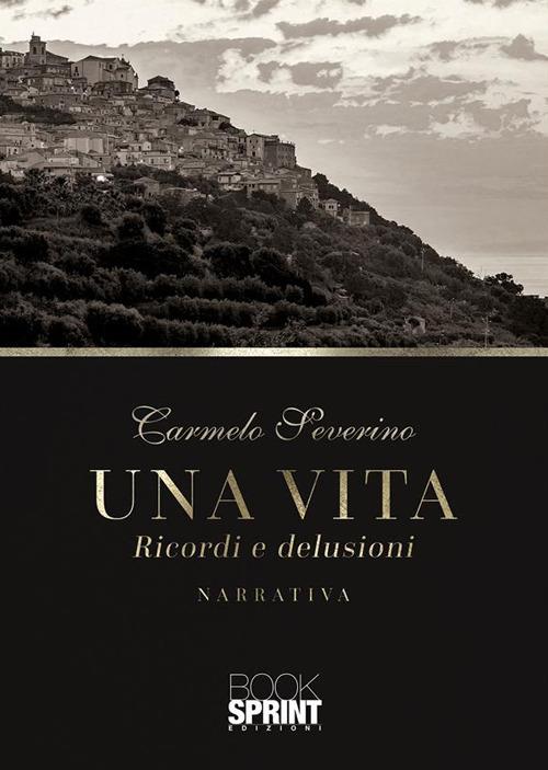 Una vita - Carmelo Severino - ebook