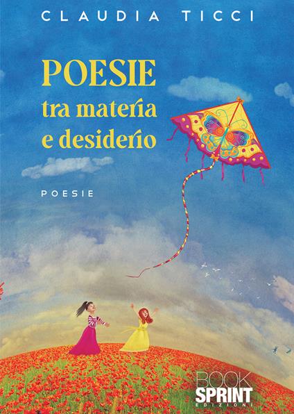 Poesie tra materia e desiderio - Claudia Ticci - copertina