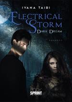 Electrical storm. Dark dream