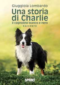 Image of Una storia di Charlie il cagnolino bianco e nero