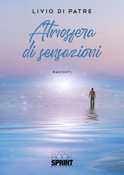 Atmosfera di sensazioni - Livio Di Patre - copertina