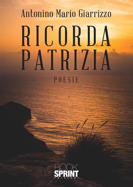 Ricorda Patrizia - Antonino Mario Giarrizzo - copertina