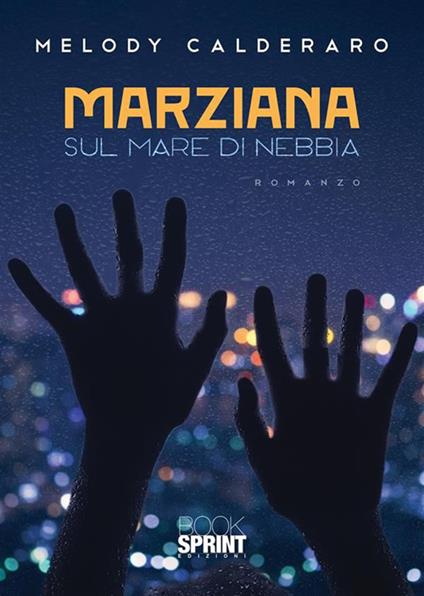 Marziana sul mare di nebbia - Melody Calderaro - copertina