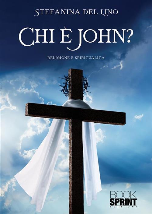 Chi è John? - Stefanina Del Lino - ebook