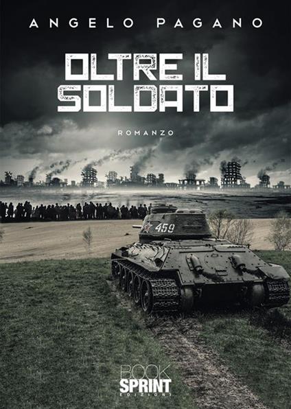 Oltre il soldato - Angelo Pagano - copertina