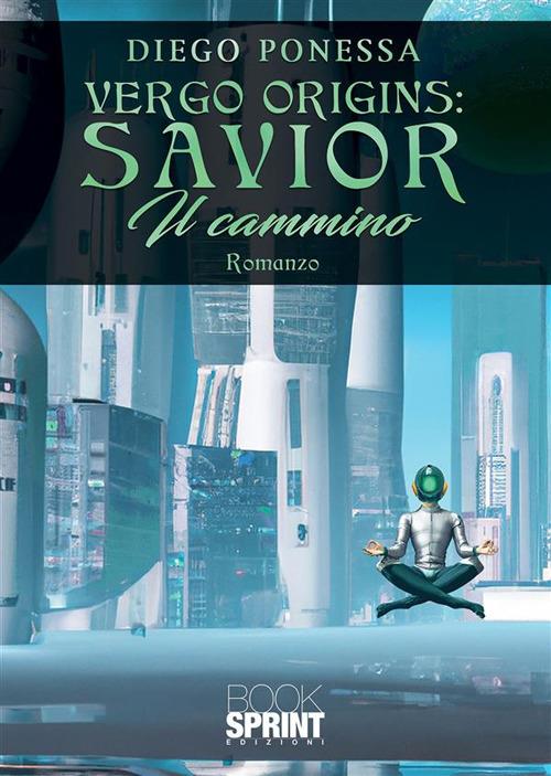 Vergo Origins: Savior - Diego Ponessa - ebook