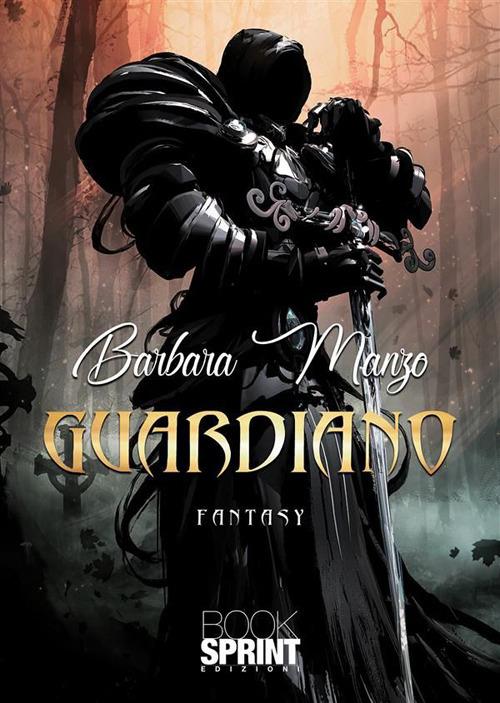 Guardiano - Barbara Manzo - ebook