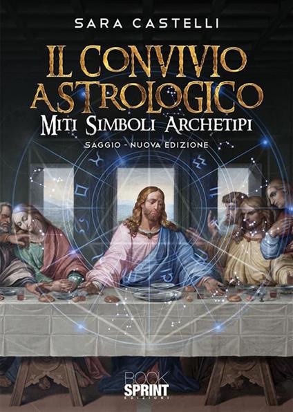 Il convivio astrologico - Sara Castelli - ebook