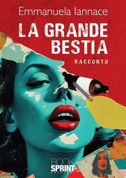 La grande bestia - Emmanuela Iannace - ebook