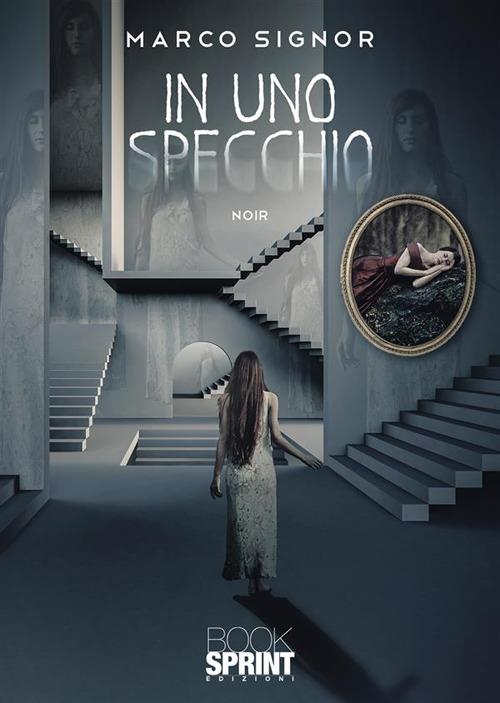 In uno specchio - Marco Signor - copertina