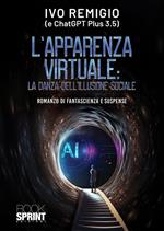 L'apparenza virtuale: la danza dell’illusione sociale