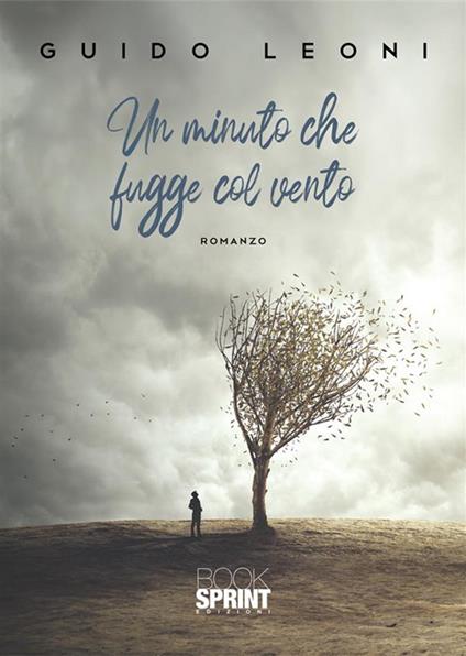 Un minuto che fugge col vento - Guido Leoni - copertina