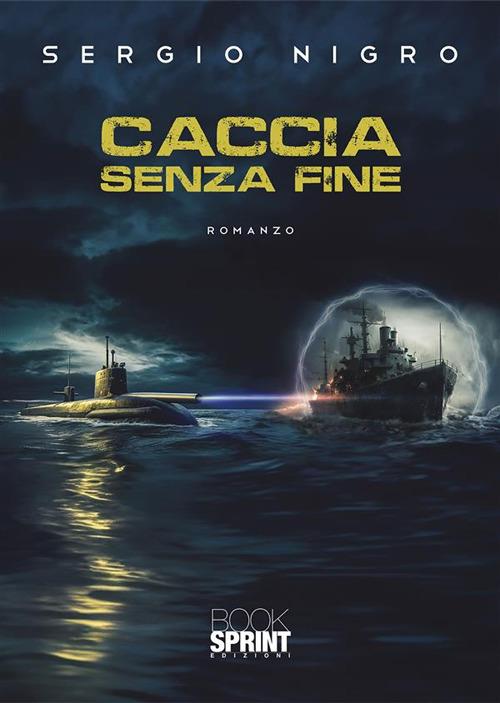 Caccia senza fine - Sergio Nigro - ebook