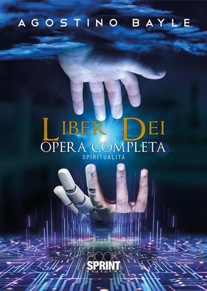 Liber dei. Opera completa - Agostino Bayle - copertina