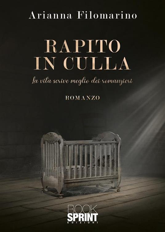 Rapito in culla - Arianna Filomarino - copertina