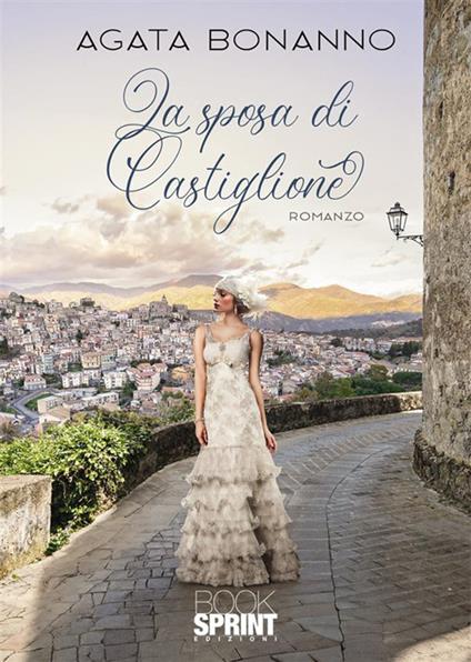 La sposa di Castiglione - Agata Bonanno - copertina