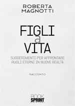 Figli a vita